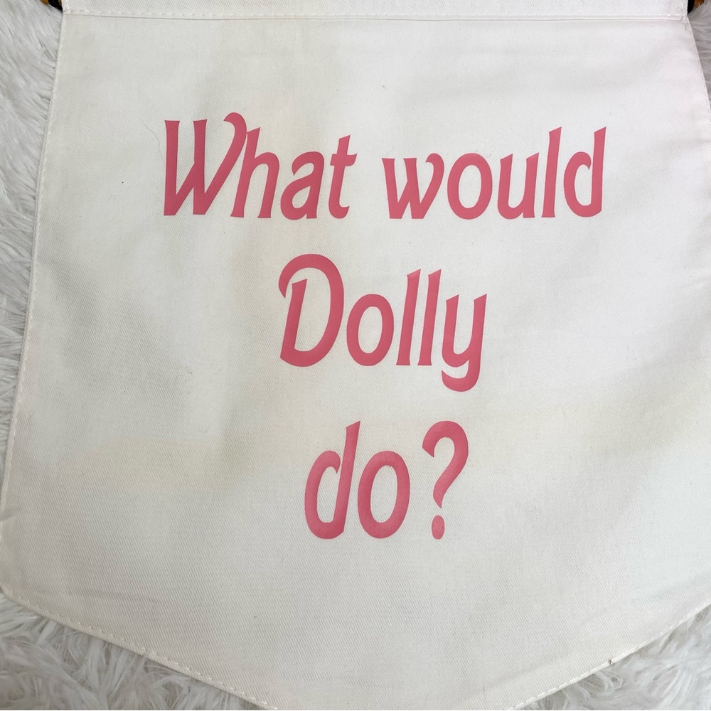 “What Would Dolly Do?” Wall Banner Pennant Room Decor - Picture 2 of 3